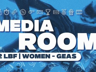 G22 LBF DINAMO WOMEN - GEAS | MEDIA ROOM G22 LBF DINAMO WOMEN - GEAS | MEDIA ROOM