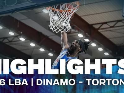 G26 LBA DINAMO BDS - TORTONA | HIGHLIGHTS G26 LBA DINAMO BDS - TORTONA | HIGHLIGHTS