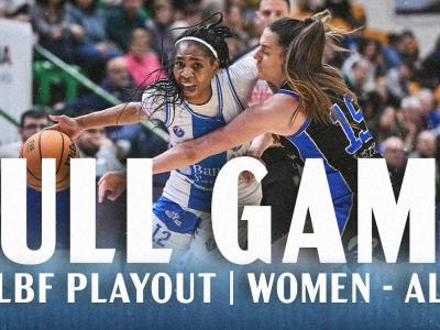 G3 LBF PLAYOUT SECOND ROUND WOMEN - ALPO | FULL GAME G3 LBF PLAYOUT SECOND ROUND WOMEN - ALPO | FULL GAME