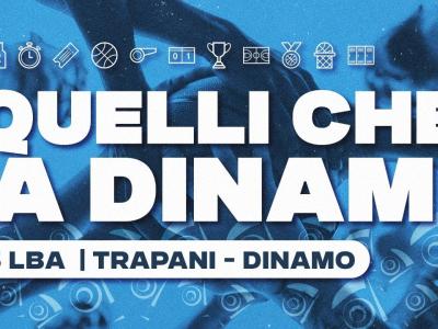 G15 LBA TRAPANI - DINAMO BDS | QUELLI CHE LA DINAMO G15 LBA TRAPANI - DINAMO BDS | QUELLI CHE LA DINAMO